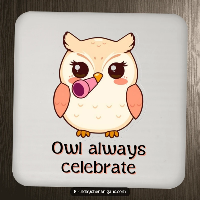 Funny kawaii owl character wearing a party blower in its beak on a drink coaster, providing surface protection with a humorous and cute design.