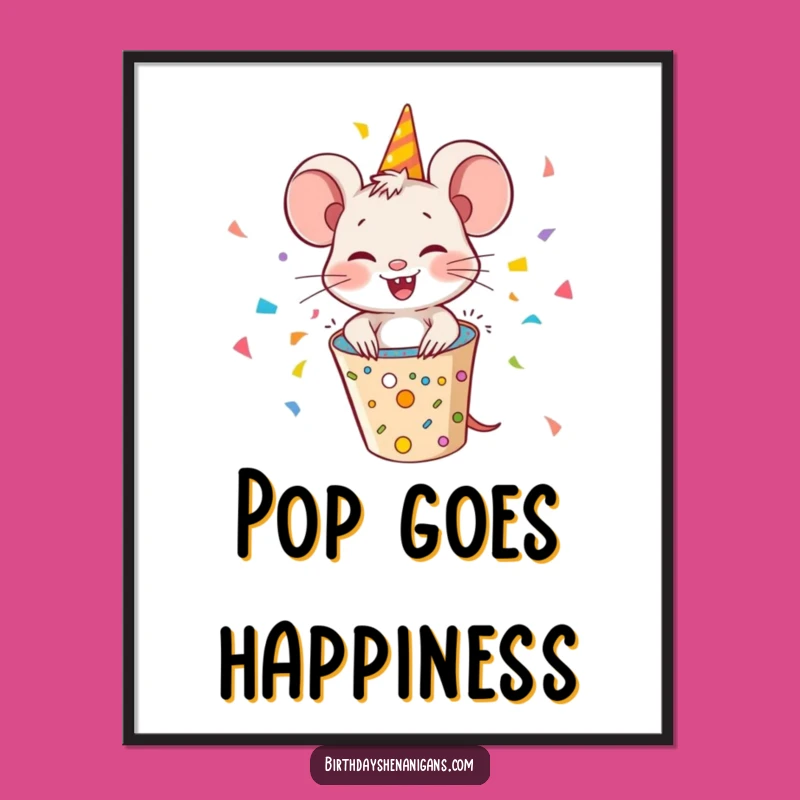 Funny Giggling Mouse Party Popper Poster: Decorate Your Space with This Hilarious Celebration Art