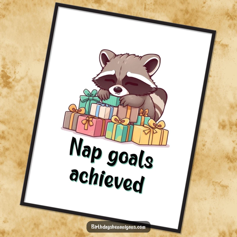 Funny Raccoon Poster: A sleepy raccoon naps soundly on a pile of presents, creating a humorous and cozy wall art.