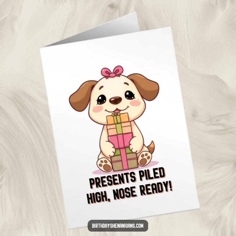 Funny Free Printable Birthday Card with a cute Kawaii dog balancing a tall stack of gifts on its nose, looking determined.