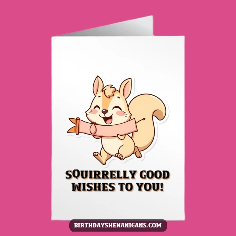 Free Printable Birthday Card: Funny Squirrel Banner, Hilarious Downloadable Greeting for Instant Joy