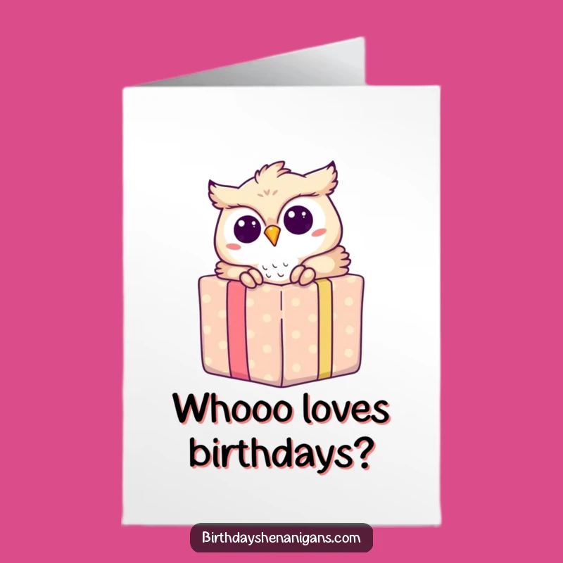 Funny Free Printable Birthday Card: Owl in Present Humorous Surprise Downloadable