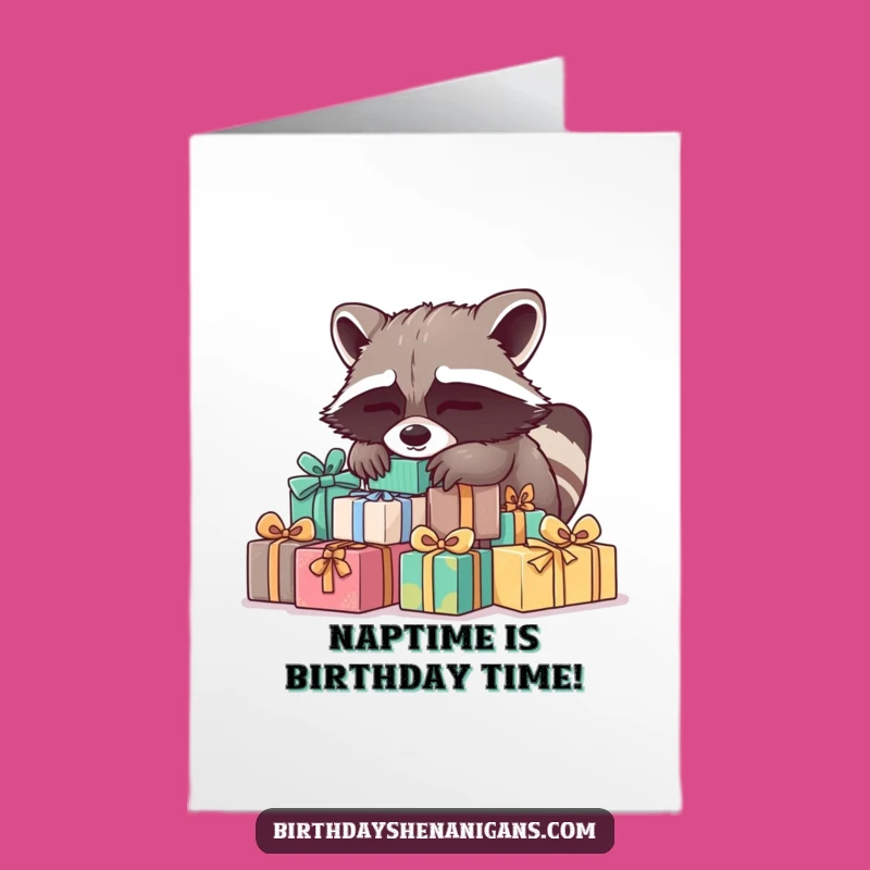Free Printable Birthday Card: Sleepy Raccoon Presents, Hilarious Downloadable Greeting for Snoozy Celebrations