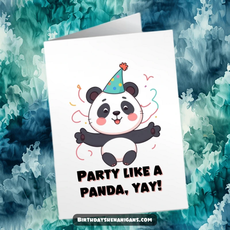 Funny free printable birthday card with a cute panda character wearing a party hat and streamers, ready to celebrate.