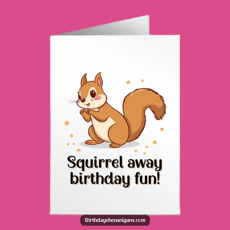 Funny Free Printable Birthday Card: Squirrel Unwrapping Chaos Humorous Downloadable