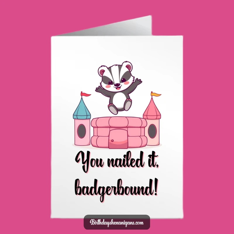 Free Printable Congrats Card: Bouncy Badger Castle Funny Downloadable Gift