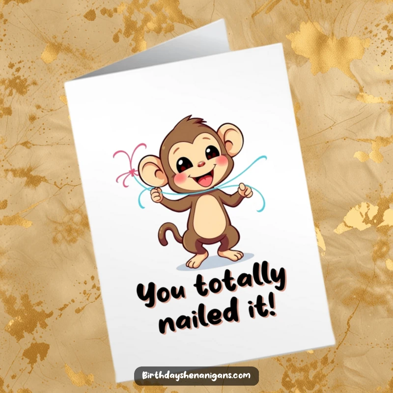 Funny free printable congratulations card: a playful monkey character excitedly dances with a streamer, celebrating big wins.