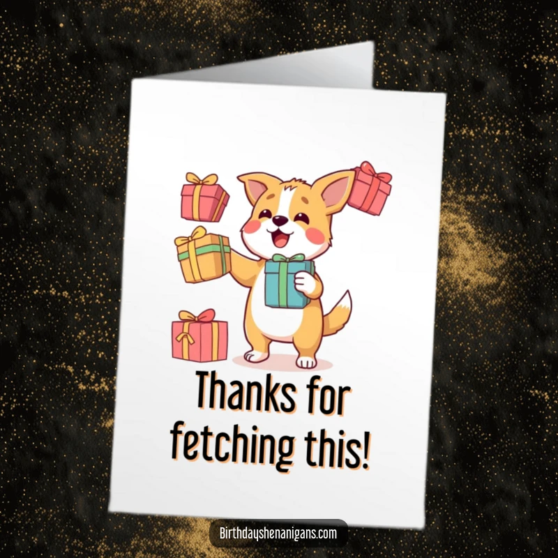 Funny Free Printable Thank You Card: A determined dog skillfully juggles gift boxes, offering thanks with a playful and grateful spirit.