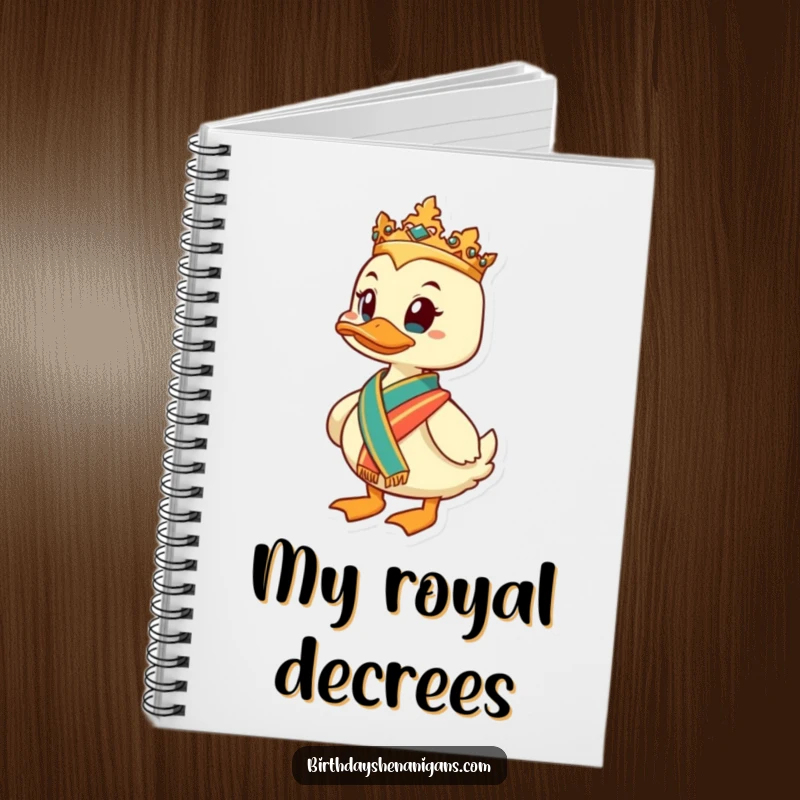 Funny Duck Notebook: A regal duck with a sash is ready for notes and decrees, perfect funny gift.